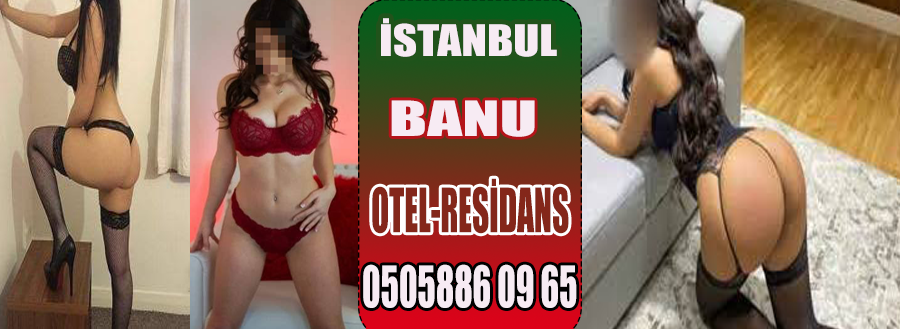 İstanbul Escort Bayan Banu